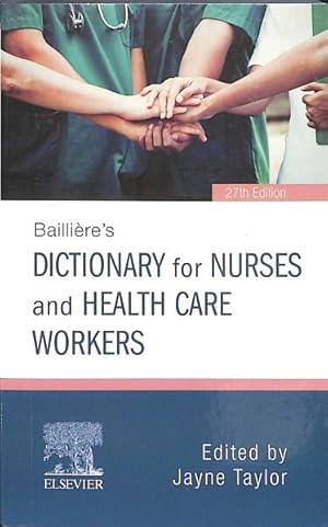 Seller image for Bailliere's Dictionary For Nurses and Health Care Workers for sale by GreatBookPrices