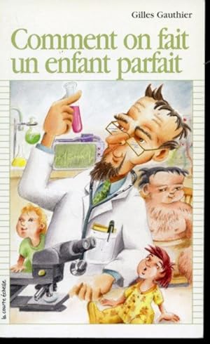 Seller image for Comment on fait un enfant parfait for sale by Librairie Le Nord