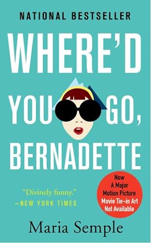 Image du vendeur pour Where'd You Go, Bernadette: A Novel by Semple, Maria [Mass Market Paperback ] mis en vente par booksXpress
