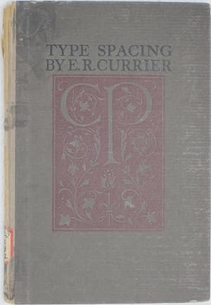 Bild des Verkufers fr Type Spacing by E.R. Currier zum Verkauf von Powell's Bookstores Chicago, ABAA
