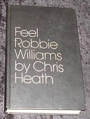 Seller image for Feel Robbie Williams for sale by Yare Books