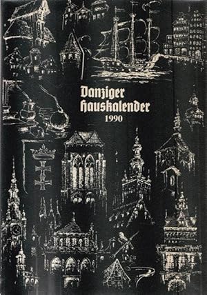 Imagen del vendedor de Danziger Hauskalender 1990. im 45. Jahr der Vertreibung aus Danzig Mrz 1945. a la venta por Ant. Abrechnungs- und Forstservice ISHGW