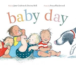 Imagen del vendedor de Baby Day by Godwin, Jane, Bell, Davina [Hardcover ] a la venta por booksXpress