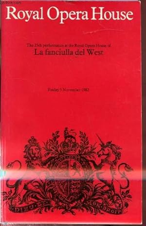 Bild des Verkufers fr Royal Opera House - The 25 the performance at the Royal Opera House of la Fanciulla Del West - Friday 5 November 1982 - zum Verkauf von Le-Livre