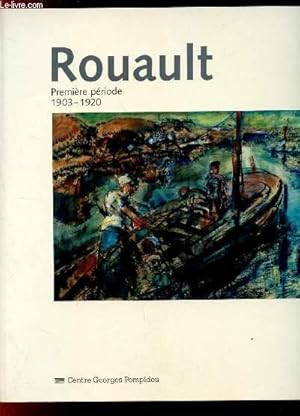 Image du vendeur pour Rouault Premire priod 1903-1920 mis en vente par Le-Livre