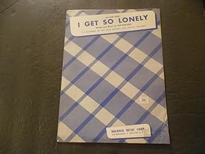 Bild des Verkufers fr I Get So Lonely Sheet Music Words And Music Pat Ballard 1954 zum Verkauf von Joseph M Zunno