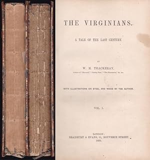 The Virginians. A Tale of the Last Century. Vol. 1 and 2. With illustrations on steel and wood by...