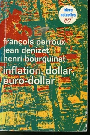 Bild des Verkufers fr Inflation, dollar, euro-dollar zum Verkauf von Librairie Le Nord