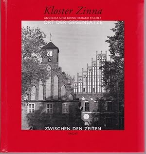 Imagen del vendedor de Kloster Zinna. Ort der Gegenstze a la venta por Graphem. Kunst- und Buchantiquariat