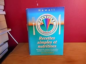 Seller image for HAWAIIAN SPIRULINE Nutrition Gandalf Nutrition RECETTES SIMPLES & NUTRITIVES for sale by La Bouquinerie  Dd