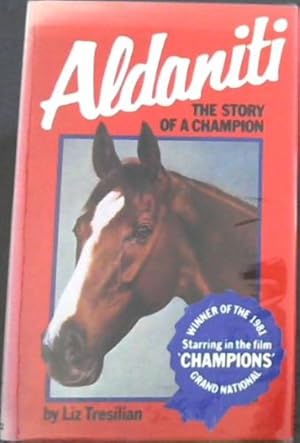 Bild des Verkufers fr Aldaniti: The Story of a Champion zum Verkauf von Chapter 1