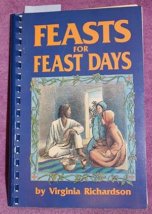 FEASTS FOR FEAST DAYS
