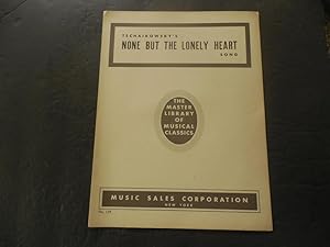 Tschaikowsky's None But The Lonely Heart Sheet Music Master Library Musical Classics