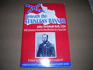 Seller image for Beneath the Stainless Banner: With Selections from His Recollections of a Naval Life for sale by Bookstore Brengelman