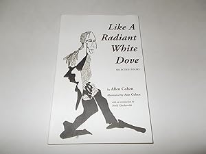 Seller image for Like A Radiant White Dove: Selected Poems for sale by Paradise Found Books