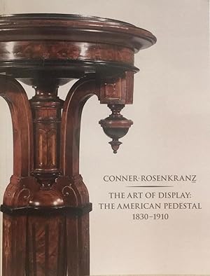 The Art of Display: The American Pedestal 1830-1910