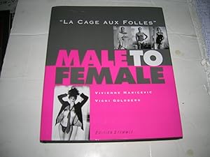 Seller image for Male to Female: La Cage Aux Folles for sale by Bookstore Brengelman