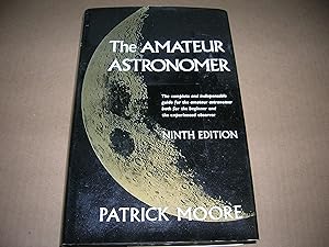 Seller image for The Amateur Astronomer - Ninth Edition for sale by Bookstore Brengelman