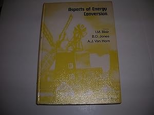 Seller image for Aspects of Energy Conversion: Proceedings of a Summer School Held at Lincoln College, Oxford, 14-25 July 1975 for sale by Bookstore Brengelman