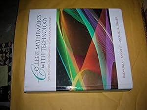 Seller image for College Mathematics with Technology for Business, Economics, Life and Social Sciences for sale by Bookstore Brengelman