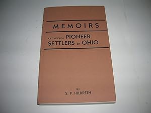 Image du vendeur pour Memoirs of the Early Pioneer Settlers of Ohio mis en vente par Bookstore Brengelman