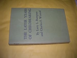 Seller image for The Later Years of Childbearing (Office of Population Research) for sale by Bookstore Brengelman