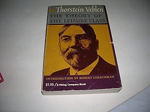 Image du vendeur pour The theory of the leisure class (A Viking compass book) mis en vente par Bookstore Brengelman