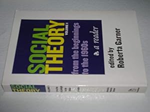 Seller image for Social Theory Volume I (1st Ed.): From the Beginnings to the 1960s for sale by Bookstore Brengelman