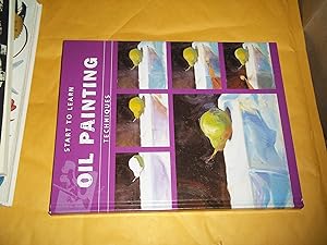 Seller image for Oil Painting: Course Of Drawing And Painting (Start to Learn) for sale by Bookstore Brengelman