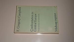 Seller image for Confrontation in Central Europe: Weimar Germany and Czechoslovakia for sale by Bookstore Brengelman