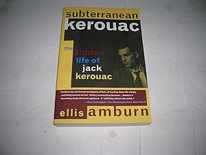 Imagen del vendedor de Subterranean Kerouac: The Hidden Life of Jack Kerouac Amburn, Ellis a la venta por Bookstore Brengelman