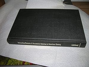 Seller image for Interesting Memories and Documents Relating to American Slavery and the Glorious Struggle Now Making for Complete Emancipation for sale by Bookstore Brengelman