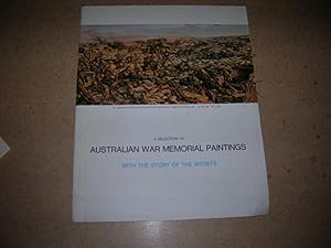 Seller image for A Selection Of Australian War Memorial Paintings With The Story Of The Artists for sale by Bookstore Brengelman