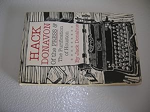 Seller image for Hack Donavon of the Press & the Purification of Houston for sale by Bookstore Brengelman