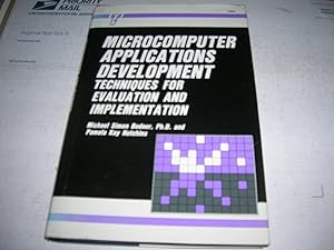 Imagen del vendedor de Microcomputer Applications Development: Techniques for Evaluation and Implementation a la venta por Bookstore Brengelman
