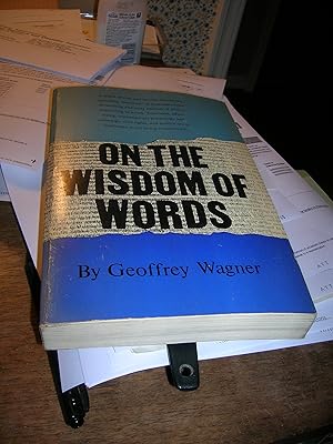 Image du vendeur pour On the wisdom of words, mis en vente par Bookstore Brengelman