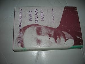 Seller image for The Life in the Fiction of Ford Madox Ford (Princeton Legacy Library) for sale by Bookstore Brengelman