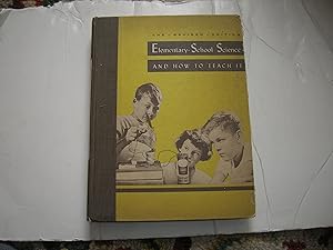 Seller image for Elementary-school science and how to teach it for sale by Bookstore Brengelman