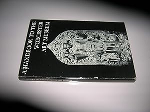 Image du vendeur pour A Handbook to the Worcester Art Museum mis en vente par Bookstore Brengelman