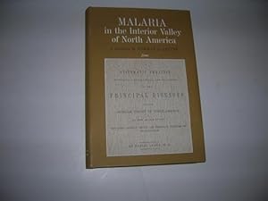 Imagen del vendedor de Malaria in the interior valley of North America - A Selection From: 'A Systematic Treatise, Historical, Etiological and Practical on the Principal Diseases.' (1964 Facsimile of 1850 Edition) a la venta por Bookstore Brengelman