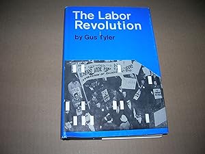 Seller image for The Labor Revolution; Trade Unions in New America. for sale by Bookstore Brengelman