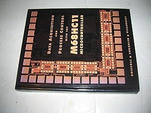 Seller image for Data Acquisition and Process Control with the MC68HC11 Micro Controller for sale by Bookstore Brengelman