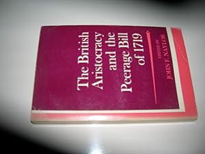 Image du vendeur pour British Aristocracy & Peerage Bill of 1719 (Problems in European History) mis en vente par Bookstore Brengelman