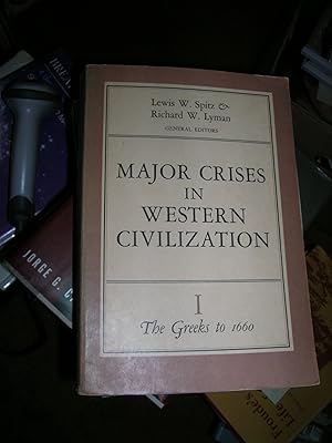 Bild des Verkufers fr Major Crises in Western Civilization I The Greeks to 1600 zum Verkauf von Bookstore Brengelman