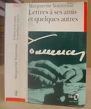 Lettres À Ses Amis Et Quelques Autres