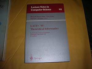 Seller image for LATIN '95: Theoretical Informatics: Second Latin American Symposium, Valparaiso, Chile, April 3 - 7, 1995. Proceedings (Lecture Notes in Computer Science (911)) for sale by Bookstore Brengelman