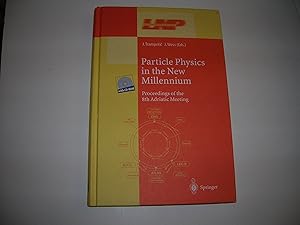 Imagen del vendedor de Particle Physics in the New Millennium: Proceedings of the 8th Adriatic Meeting (Lecture Notes in Physics (616)) a la venta por Bookstore Brengelman