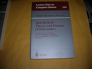 Seller image for SOFSEM '97: Theory and Practice of Informatics: 24th Seminar on Current Trends in Theory and Practice of Informatics, Milovy, Czech Republic, November . (Lecture Notes in Computer Science (1338)) for sale by Bookstore Brengelman