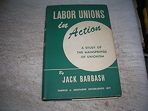 Imagen del vendedor de Labor unions in action;: A study of the mainsprings of unionism a la venta por Bookstore Brengelman