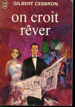 Image du vendeur pour On Croit rver mis en vente par Librairie Le Nord